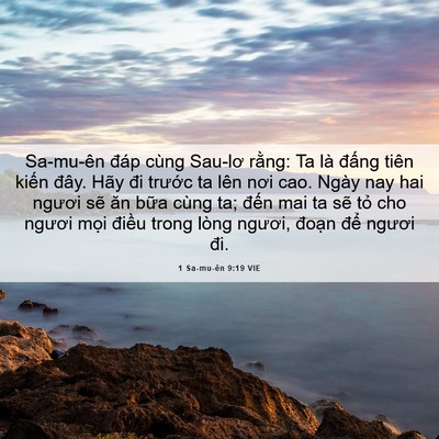 Picture 06 - 1 Sa-mu-ên 9:19 VIE - Sa-mu-ên đáp cùng Sau-lơ rằng: Ta là - Bible Verse Picture