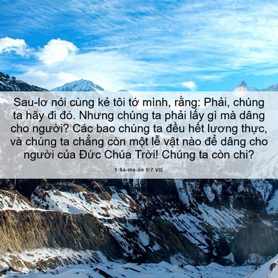 Picture 06 - 1 Sa-mu-ên 9:7 VIE - Sau-lơ nói cùng kẻ tôi tớ mình, rằng: - Bible Verse Picture