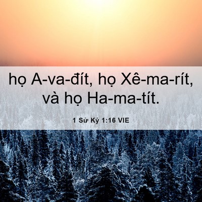 Picture 06 - 1 Sử Ký 1:16 VIE - họ A-va-đít, họ Xê-ma-rít, và họ - Bible Verse Picture