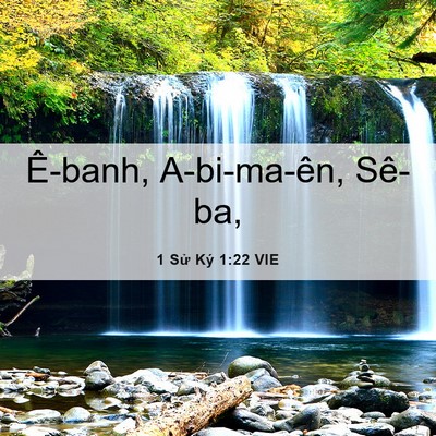 Picture 06 - 1 Sử Ký 1:22 VIE - Ê-banh, A-bi-ma-ên, - Bible Verse Picture