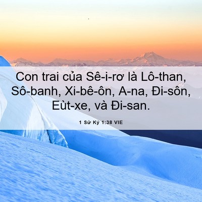 Picture 06 - 1 Sử Ký 1:38 VIE - Con trai của Sê-i-rơ là Lô-than, Sô-banh, - Bible Verse Picture
