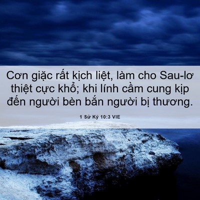 Picture 06 - 1 Sử Ký 10:3 VIE - Cơn giặc rất kịch liệt, làm cho Sau-lơ - Bible Verse Picture