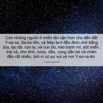 Picture 06 - 1 Sử Ký 12:40 VIE - Còn những người ở miền lân cận hơn - Bible Verse Picture