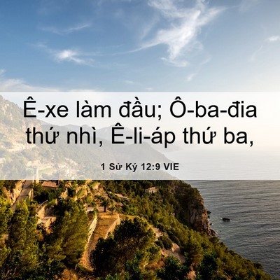Picture 06 - 1 Sử Ký 12:9 VIE - Ê-xe làm đầu; Ô-ba-đia thứ nhì, - Bible Verse Picture