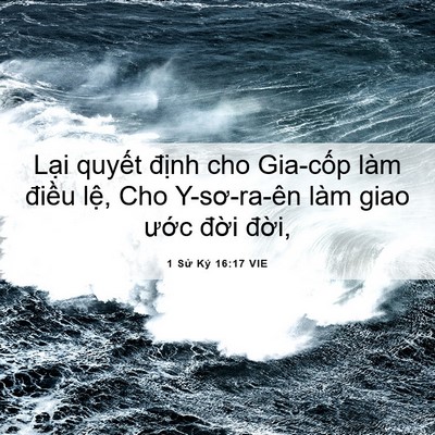 Picture 06 - 1 Sử Ký 16:17 VIE - Lại quyết định cho Gia-cốp làm điều - Bible Verse Picture