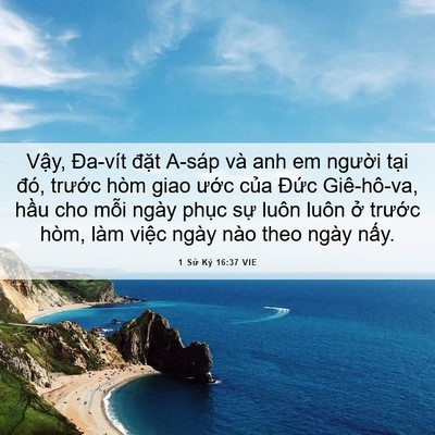 Picture 06 - 1 Sử Ký 16:37 VIE - Vậy, Đa-vít đặt A-sáp và anh em người - Bible Verse Picture
