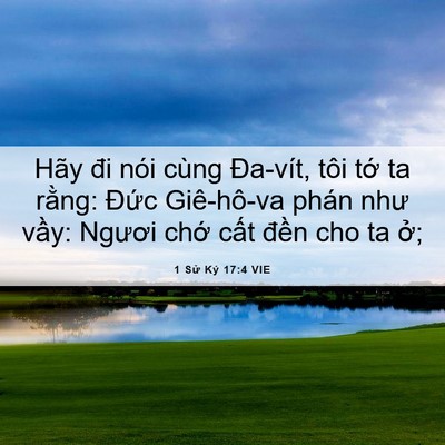 Picture 06 - 1 Sử Ký 17:4 VIE - Hãy đi nói cùng Đa-vít, tôi tớ ta - Bible Verse Picture