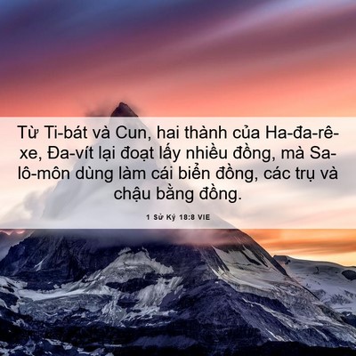 Picture 06 - 1 Sử Ký 18:8 VIE - Từ Ti-bát và Cun, hai thành của - Bible Verse Picture