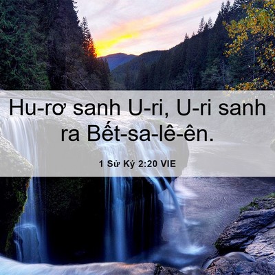 Picture 06 - 1 Sử Ký 2:20 VIE - Hu-rơ sanh U-ri, U-ri sanh ra - Bible Verse Picture