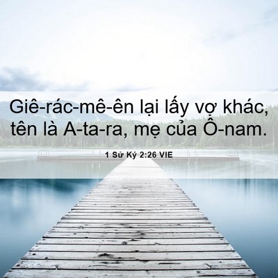 Picture 06 - 1 Sử Ký 2:26 VIE - Giê-rác-mê-ên lại lấy vợ khác, tên - Bible Verse Picture