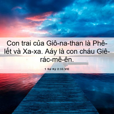 Picture 06 - 1 Sử Ký 2:33 VIE - Con trai của Giô-na-than là Phê-lết và - Bible Verse Picture