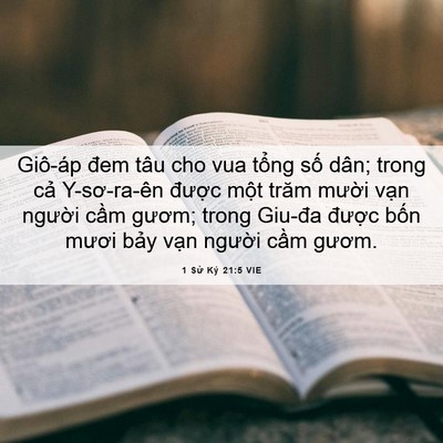 Picture 06 - 1 Sử Ký 21:5 VIE - Giô-áp đem tâu cho vua tổng số dân; - Bible Verse Picture