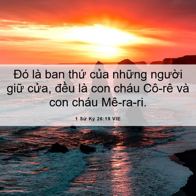 Picture 06 - 1 Sử Ký 26:19 VIE - Đó là ban thứ của những người giữ - Bible Verse Picture