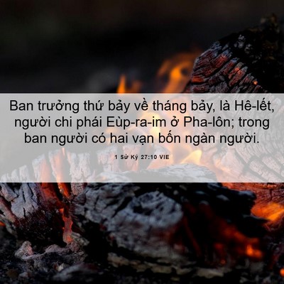 Picture 06 - 1 Sử Ký 27:10 VIE - Ban trưởng thứ bảy về tháng bảy, là - Bible Verse Picture