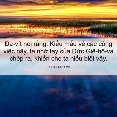 Picture 06 - 1 Sử Ký 28:19 VIE - Đa-vít nói rằng: Kiểu mẫu về các - Bible Verse Picture