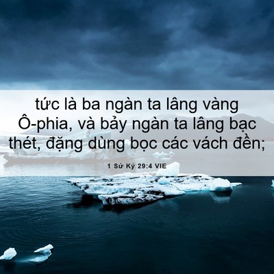 Picture 06 - 1 Sử Ký 29:4 VIE - tức là ba ngàn ta lâng vàng Ô-phia, và - Bible Verse Picture