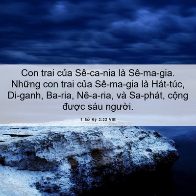Picture 06 - 1 Sử Ký 3:22 VIE - Con trai của Sê-ca-nia là Sê-ma-gia. Những - Bible Verse Picture