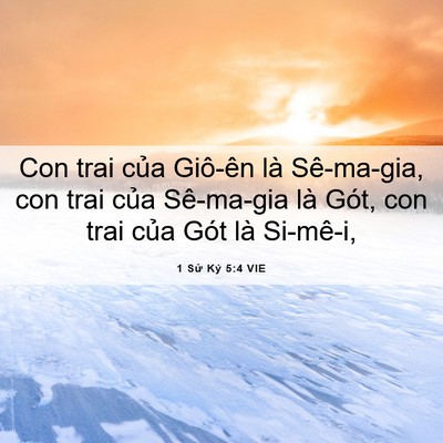 Picture 06 - 1 Sử Ký 5:4 VIE - Con trai của Giô-ên là Sê-ma-gia, con trai - Bible Verse Picture
