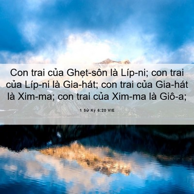 Picture 06 - 1 Sử Ký 6:20 VIE - Con trai của Ghẹt-sôn là Líp-ni; con trai - Bible Verse Picture