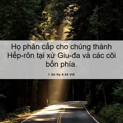 Picture 06 - 1 Sử Ký 6:55 VIE - Họ phân cấp cho chúng thành Hếp-rôn - Bible Verse Picture