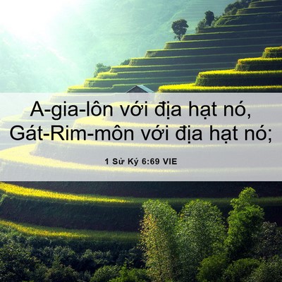 Picture 06 - 1 Sử Ký 6:69 VIE - A-gia-lôn với địa hạt nó, Gát-Rim-môn - Bible Verse Picture
