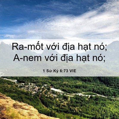 Picture 06 - 1 Sử Ký 6:73 VIE - Ra-mốt với địa hạt nó; A-nem với - Bible Verse Picture