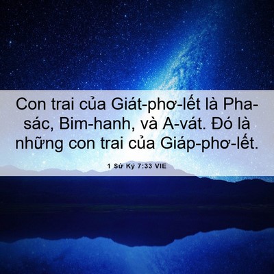 Picture 06 - 1 Sử Ký 7:33 VIE - Con trai của Giát-phơ-lết là Pha-sác, - Bible Verse Picture