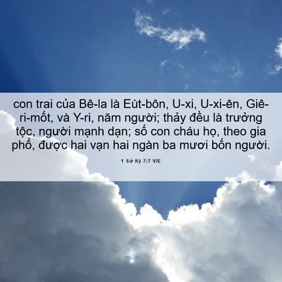 Picture 06 - 1 Sử Ký 7:7 VIE - con trai của Bê-la là Eùt-bôn, U-xi, - Bible Verse Picture