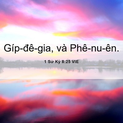 Picture 06 - 1 Sử Ký 8:25 VIE - Gíp-đê-gia, và - Bible Verse Picture