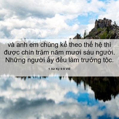 Picture 06 - 1 Sử Ký 9:9 VIE - và anh em chúng kể theo thế hệ thì - Bible Verse Picture