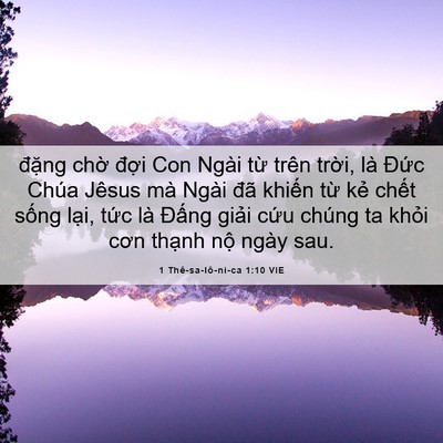 Picture 06 - 1 Thê-sa-lô-ni-ca 1:10 VIE - đặng chờ đợi Con Ngài từ trên trời, - Bible Verse Picture