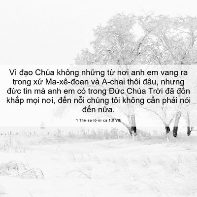 Picture 06 - 1 Thê-sa-lô-ni-ca 1:8 VIE - Vì đạo Chúa không những từ nơi anh em - Bible Verse Picture