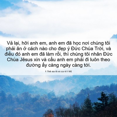 Picture 06 - 1 Thê-sa-lô-ni-ca 4:1 VIE - Vả lại, hỡi anh em, anh em đã học nơi - Bible Verse Picture