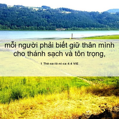 Picture 06 - 1 Thê-sa-lô-ni-ca 4:4 VIE - mỗi người phải biết giữ thân mình - Bible Verse Picture