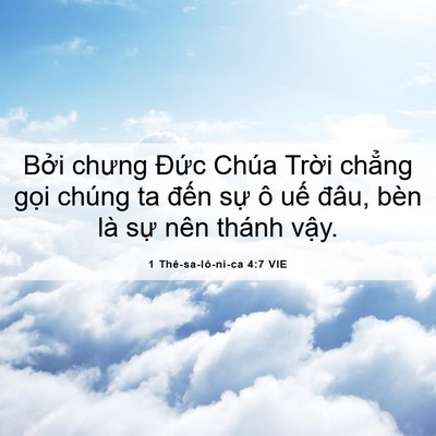 Picture 06 - 1 Thê-sa-lô-ni-ca 4:7 VIE - Bởi chưng Đức Chúa Trời chẳng gọi - Bible Verse Picture