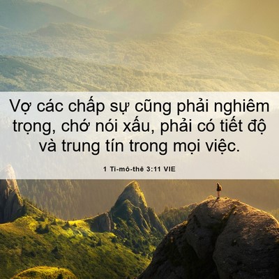 Picture 06 - 1 Ti-mô-thê 3:11 VIE - Vợ các chấp sự cũng phải nghiêm - Bible Verse Picture