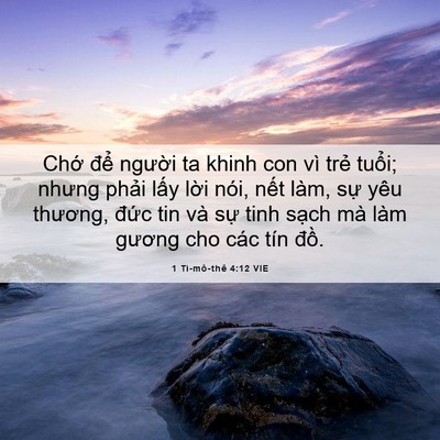 Picture 06 - 1 Ti-mô-thê 4:12 VIE - Chớ để người ta khinh con vì trẻ - Bible Verse Picture