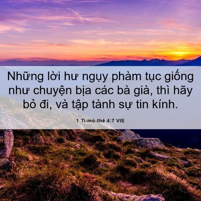 Picture 06 - 1 Ti-mô-thê 4:7 VIE - Những lời hư ngụy phàm tục giống như - Bible Verse Picture