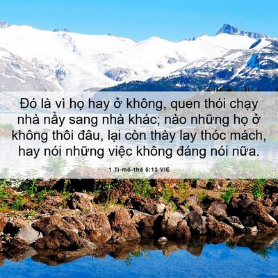 Picture 06 - 1 Ti-mô-thê 5:13 VIE - Đó là vì họ hay ở không, quen thói - Bible Verse Picture
