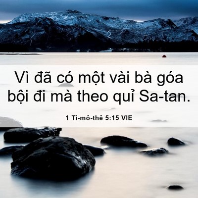 Picture 06 - 1 Ti-mô-thê 5:15 VIE - Vì đã có một vài bà góa bội đi mà - Bible Verse Picture
