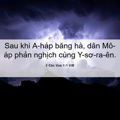 Picture 06 - 2 Các Vua 1:1 VIE - Sau khi A-háp băng hà, dân Mô-áp phản - Bible Verse Picture