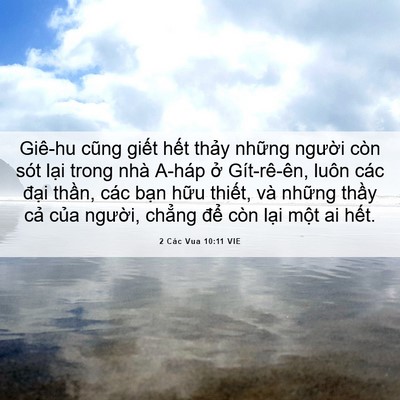 Picture 06 - 2 Các Vua 10:11 VIE - Giê-hu cũng giết hết thảy những - Bible Verse Picture