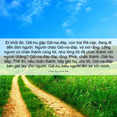 Picture 06 - 2 Các Vua 10:15 VIE - Đi khỏi đó, Giê-hu gặp Giô-na-đáp, con - Bible Verse Picture