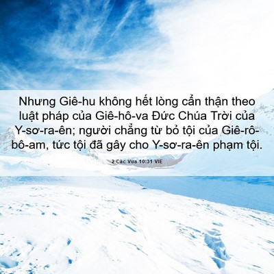 Picture 06 - 2 Các Vua 10:31 VIE - Nhưng Giê-hu không hết lòng cẩn thận - Bible Verse Picture