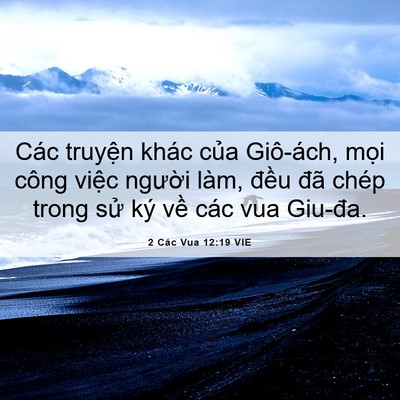 Picture 06 - 2 Các Vua 12:19 VIE - Các truyện khác của Giô-ách, mọi công - Bible Verse Picture