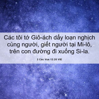Picture 06 - 2 Các Vua 12:20 VIE - Các tôi tớ Giô-ách dấy loạn nghịch - Bible Verse Picture
