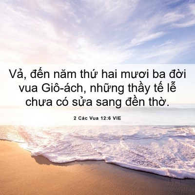 Picture 06 - 2 Các Vua 12:6 VIE - Vả, đến năm thứ hai mươi ba đời vua - Bible Verse Picture