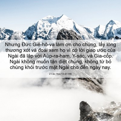 Picture 06 - 2 Các Vua 13:23 VIE - Nhưng Đức Giê-hô-va làm ơn cho chúng, - Bible Verse Picture