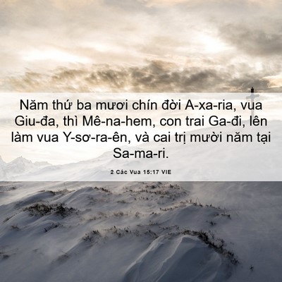 Picture 06 - 2 Các Vua 15:17 VIE - Năm thứ ba mươi chín đời A-xa-ria, vua - Bible Verse Picture
