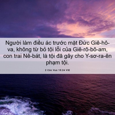 Picture 06 - 2 Các Vua 15:24 VIE - Người làm điều ác trước mặt Đức - Bible Verse Picture